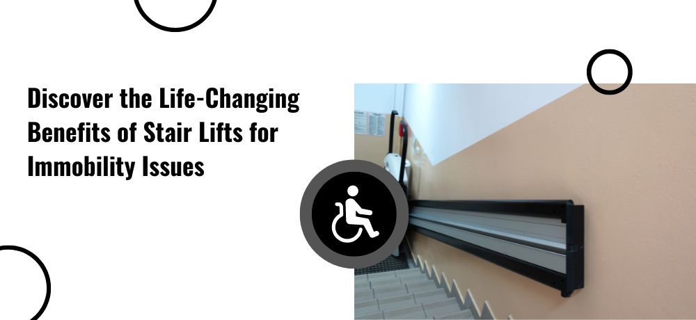 Stair lift benefits for mobility